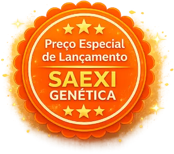Preço especial de lançamento - Saexi Genetica